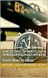  The Story of Breitling\'s Timekeeping Innovations : From Skies to Wrist (English Edition)
