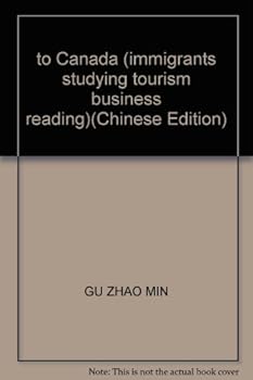 Paperback to Canada (immigrants studying tourism business reading)(Chinese Edition) [Chinese] Book