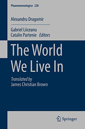 The World We Live In (Phaenomenologica, 220)
