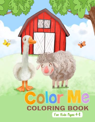 Color Me Coloring Book For Kids Ages 4-8