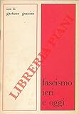  Fascismo ieri e oggi.