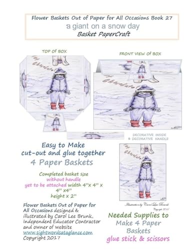 Flower Baskets Out of Paper for All Occasions Book 27: a giant on a snow day Basket PaperCraft