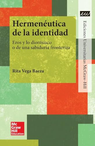 Portada de POD - LA Hermeneutica de la identidad. Eros y lo dionisiaco o de una sab iduria fronteriza.: Eros y lo dionisíaco o de una sabiduría fron