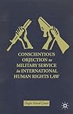 Conscientious Objection to Military Service in International Human Rights Law