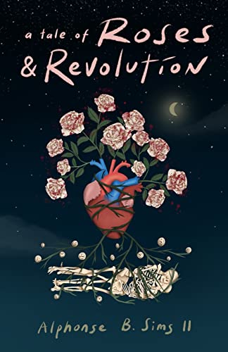 a tale of Roses: & Revolution