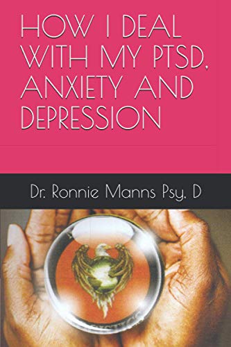 HOW I DEAL WITH MY PTSD, ANXIETY AND DEPRESSION
