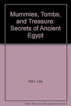 Library Binding Mummies, Tombs, and Treasure: Secrets of Ancient Egypt Book
