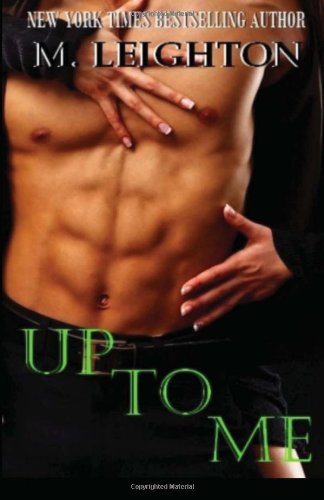 Up to Me (The Bad Boys) 148190678X Book Cover