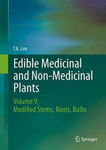 Edible Medicinal and Non Medicinal Plants: Volume 9, Modified Stems, Roots, Bulbs