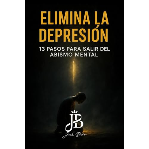 ELIMINA LA DEPRESIÓN Audiolibro Por Jack Baker arte de portada