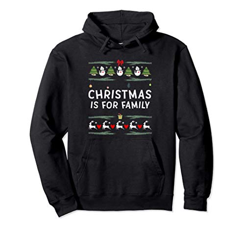 Christmas is For Family - Jolly Holiday Gifts For Family Felpa con Cappuccio
