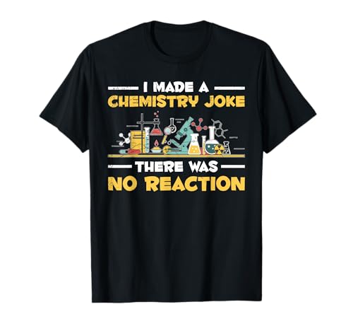 Humoristique Chimie Humour Chimie Scientifique Chimie T-Shirt
