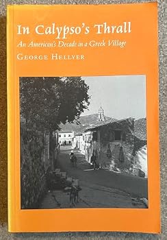 Paperback In Calypso's Thrall: An American's Decade In A Greek Village Book