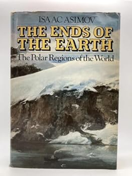 Hardcover The Ends of the Earth: The Polar Regions of the World Book