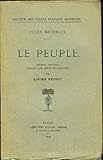  Le peuple. Edition originale, publiée avec notes et variantes par Lucien Report.