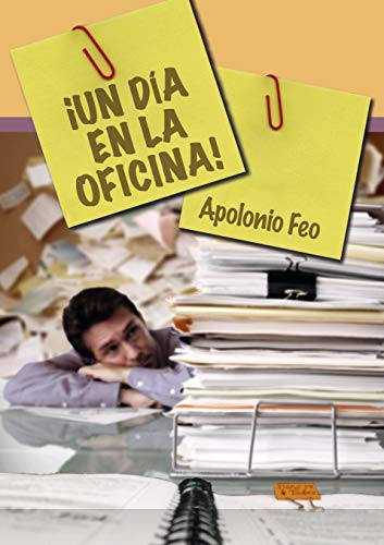 ¡Un día en la oficina! (Spanish Edition)