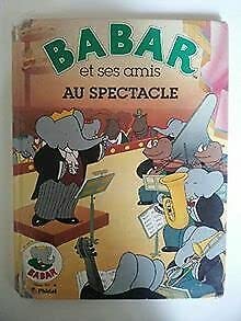 Hardcover Babar-Amis/Spectacle Book