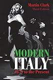 Modern Italy, 1871 to the Present (Longman History of Italy)