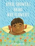 April Showers Bring May Flowers