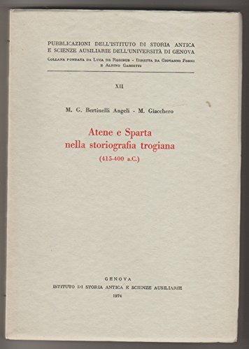 Atene e Sparta nella storiografia trogiana ( 415 400 a. C.) - Istituto di Storia antica e Scienze Ausiliarie 71890