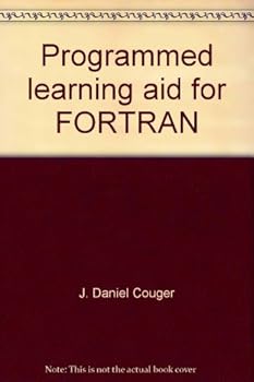 Paperback Programmed learning aid for FORTRAN;: A beginner's approach (Irwin PLAID series) Book