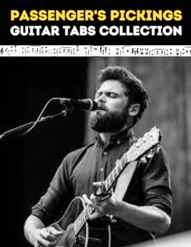 Passenger's Pickings: Guitar Tabs Collection