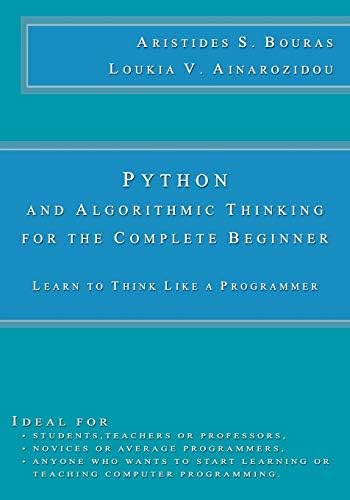 Buy Python and Algorithmic Thinking for the Complete Beginner Book ...