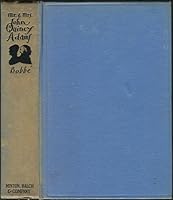 Mr. & Mrs. John Quincy Adams,: An adventure in patriotism, B0006AL3GY Book Cover