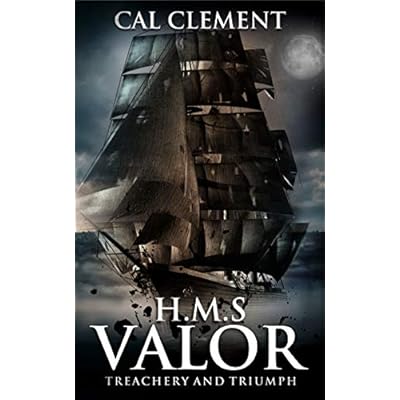 H.M.S Valor: Treachery And Triumph