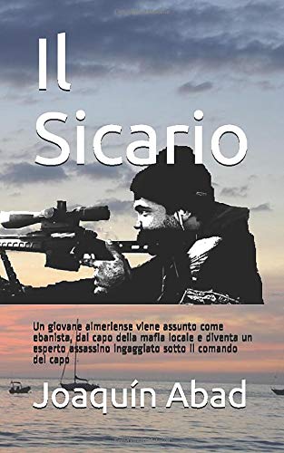 Il Sicario: Un giovane almeriense viene assunto come ebanista, dal capo della mafia locale e diventa un esperto assassino ingaggiato sotto il comando del capo