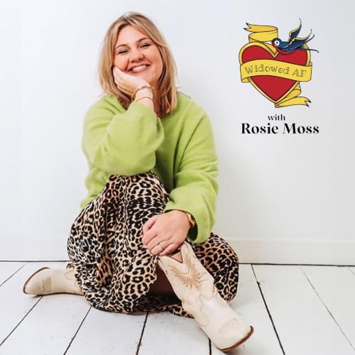 Widowed AF: Real stories of love, grief and beyond - With Rosie Moss copertina