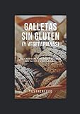 galletas sin gluten bebe nestle  Galletas Sin Gluten (Y Vegetarianas): Guía Perfecta para Hacer Galletas Sin Gluten y Vegetarianas