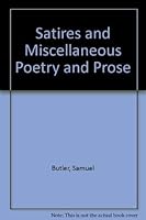 Satires and Miscellaneous Poetry and Prose 1025966635 Book Cover