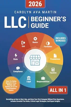 LLC Beginner's Guide: How to Start, Run, and Grow Your First Company