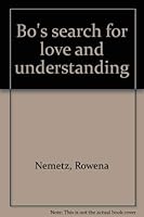 Bo's search for love and understanding 0941992098 Book Cover