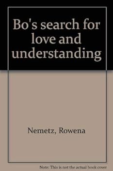 Paperback Bo's search for love and understanding Book