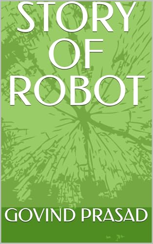 Imagen de STORY OF ROBOT (English Edition)