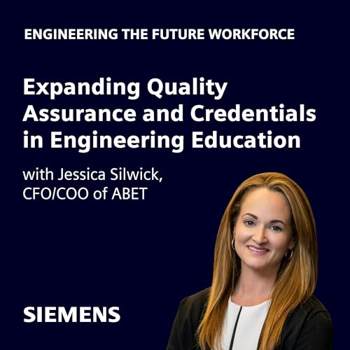 Expanding Quality Assurance and Credentials in Engineering Education with Jessica Silwick, CFO/COO of ABET cover art
