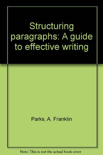 Structuring Paragraphs: A Guide to Effective Wr... 0312768656 Book Cover
