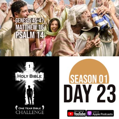 Day 23: Joseph reveals his identity to Jacob, Jesus reveals his identity to his followers