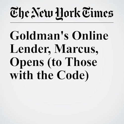 Goldman's Online Lender, Marcus, Opens (to Those with the Code) cover art