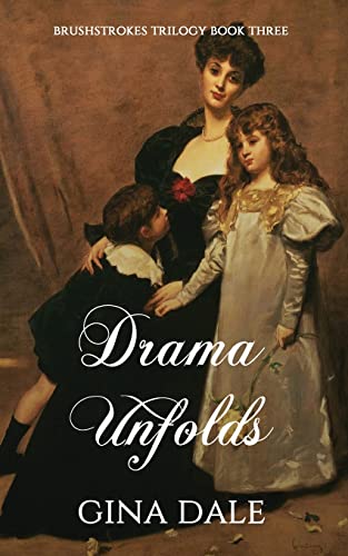 Drama Unfolds (Brushstrokes Trilogy)