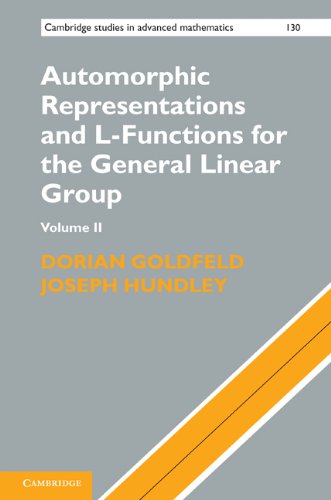 Automorphic Representations and L-Functions for the General Linear Group: Volume 2 (Cambridge Studies in Advanced Mathematics Book 130)