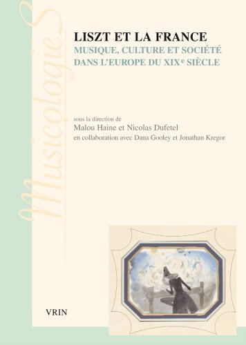 Photo de Liszt et la France: Musique, culture et soci¨¦t¨¦ dans l'Europe du XIXe si¨¨cle (Musicologies) (French Edition) by Haine, Malou (2013) Paperback