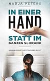 In einer Hand statt im ganzen Schrank: Minimalismus Flucht aus der Sucht In einer Hand statt im ganzen Schrank: Minimalismus Flucht aus der Sucht