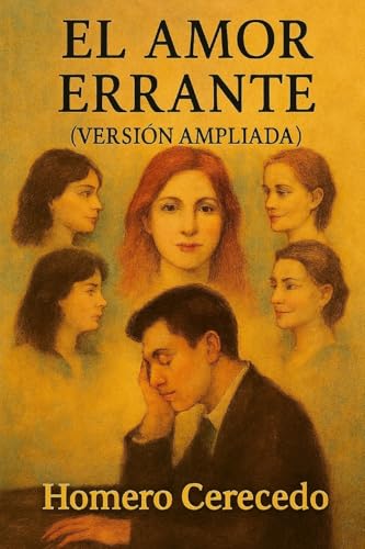 El amor errante: Versión ampliada (Spanish Edition)