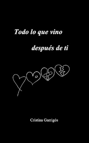 Todo lo que vino después de ti