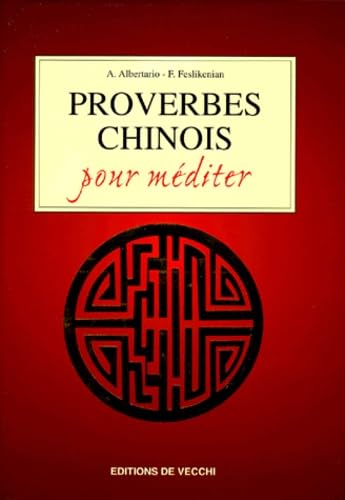  Proverbes chinois pour méditer