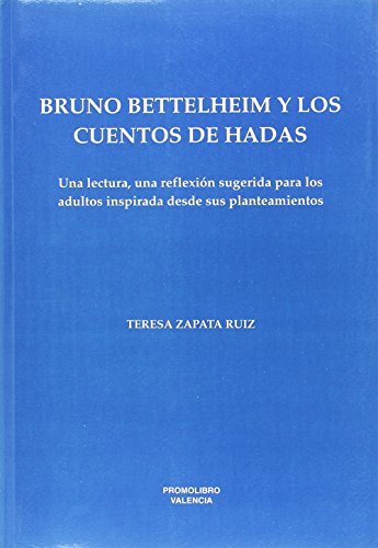 Portada de Bruno Bettelheim y los cuentos de hadas