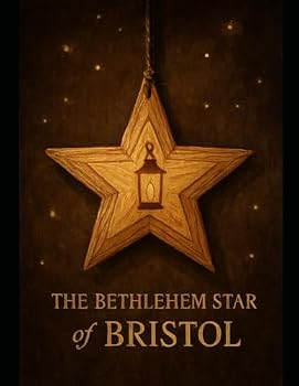 Paperback The Bethlehem Star of Bristol: A Willow Hart Holiday Story Book